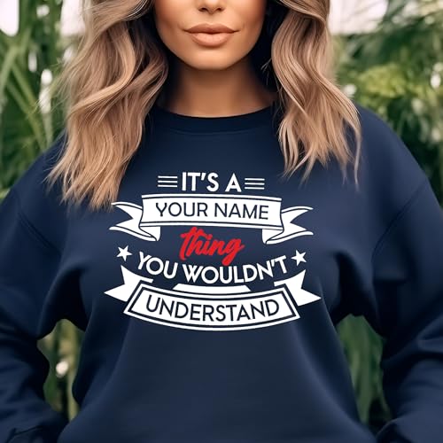Custom Name It's a Thing You Wouldn't Understand Sweatshirt Personalized Sweat Customized Family Sweater Family Reunion Long Sleeve Family Trip Sweatshirts4