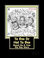 To Bee or Not to Bee (Hip Hop Book) 1511760842 Book Cover