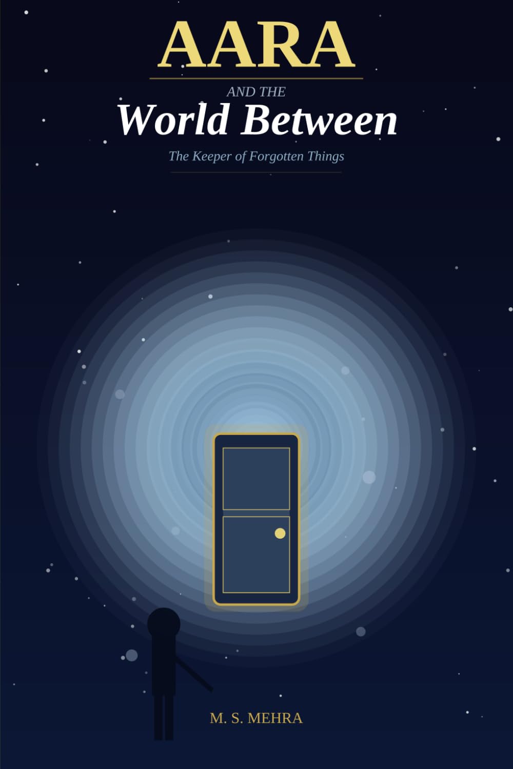 Aara and the World Between: The Keeper of Forgotten Things