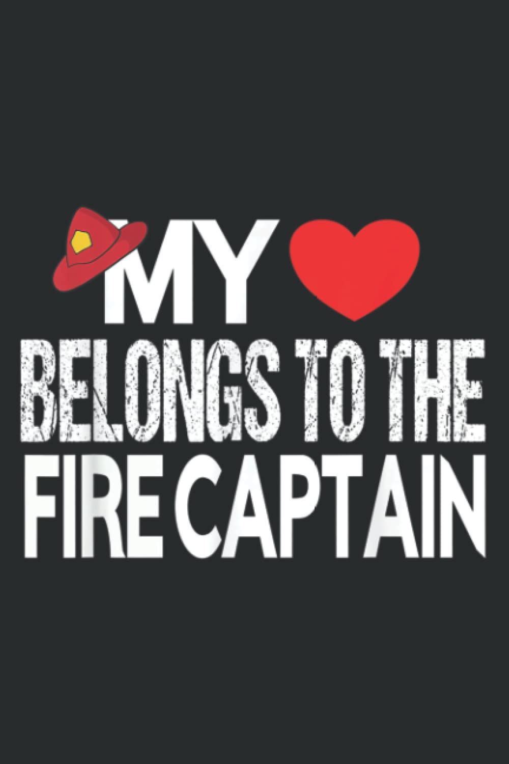 Firefighter I Love Fire Captain Fireman Gifts: Notebook: Planner, Diary, 6x9 120 Pages, Lined College Ruled Paper, Journal, Matte Finish Cover