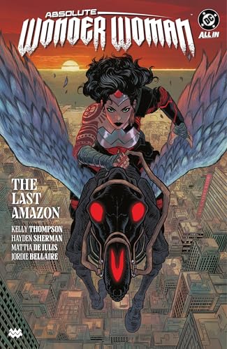 Absolute Wonder Woman Vol. 1: The Last Amazon (Absolute Wonder Woman (2024-))