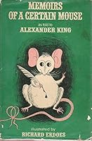 Memoirs of a Certain Mouse as Told to Alexander King B003TOPWGQ Book Cover