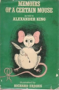 Hardcover Memoirs of a Certain Mouse as Told to Alexander King Book