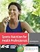 Sports Nutrition for Health Professionals