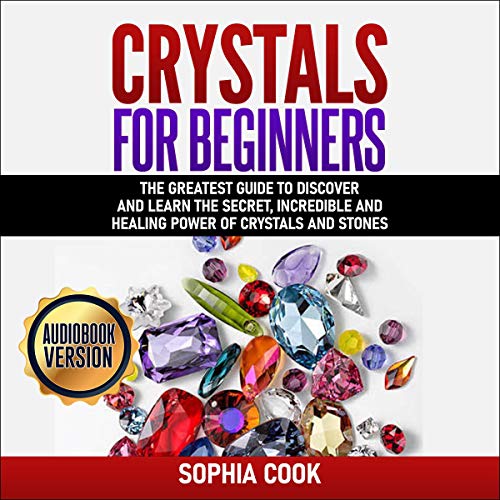 Crystals for Beginners by Sophia Cook episode artwork