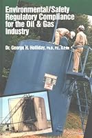 Environmental/Safety Regulatory Compliance for the Oil & Gas Industry 0878144528 Book Cover