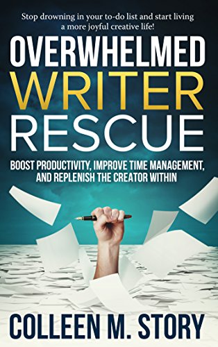 Cover of Overwhelmed Writer Rescue: Boost Productivity, Improve Time Management, and Replenish the Creator Within