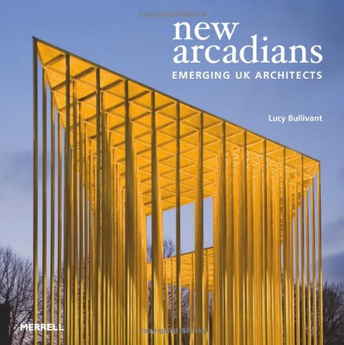 Merrell New Arcadians: Emerging UK Architects