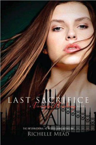 Last Sacrifice (text only) by R. Mead B004R1WOJI Book Cover
