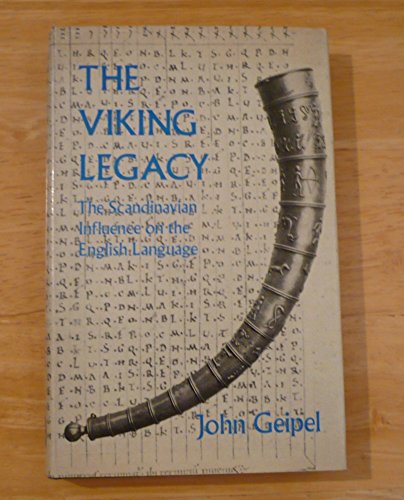 Compare Textbook Prices for The Viking legacy: The Scandinavian influence on the English and Gaelic languages First Edition Edition ISBN 9780715349601 by Geipel, John