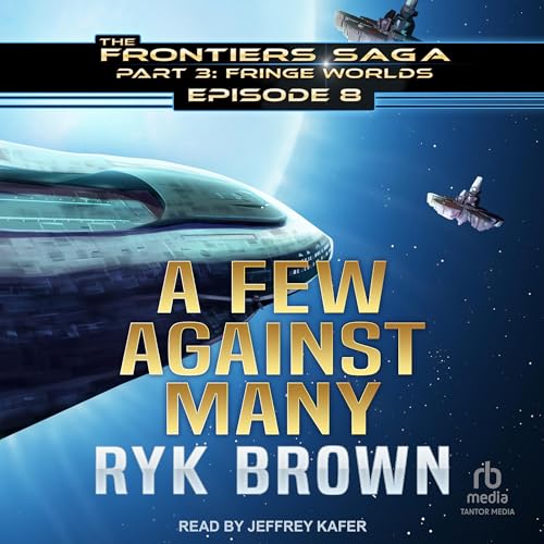 A Few Against Many by Ryk Brown episode artwork