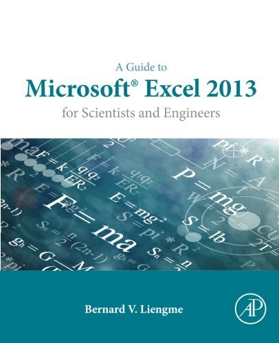 Télécharger A Guide to Microsoft Excel 2013 for Scientists and Engineers by Bernard Liengme (2015-03-27) PDF