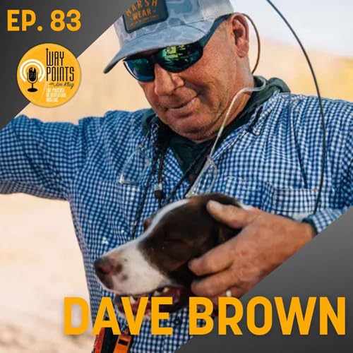 Episode 83 – DAVE BROWN - Alberta, British Columbia, and the Lure of Canada’s Frontier Waters Podcast Por arte de portada