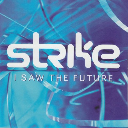 I Saw The Future [Audio CD] Strike