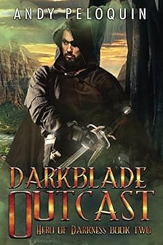 Paperback Darkblade Outcast: An Epic Fantasy Adventure (Hero of Darkness) Book