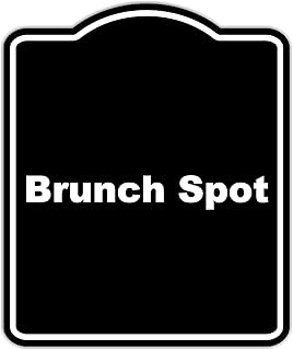 Brunch Spot BLACK Minimalist Aluminum Composite Sign 8.5 x 10 inches