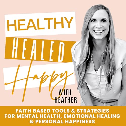 Healthy, Healed & Happy with Heather copertina