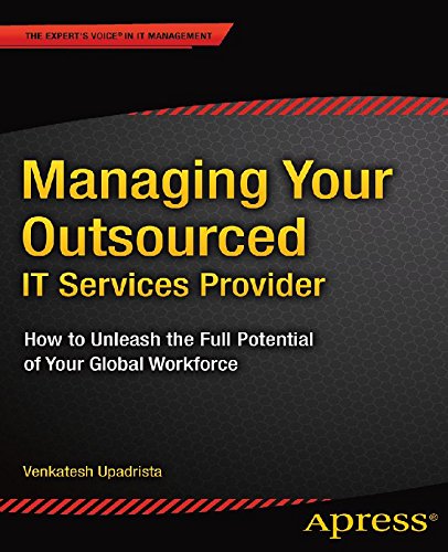 Managing Your Outsourced IT Services Provider: How to Unleash the Full Potential of Your Global Workforce