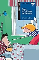 Papá ha pillado una buena (Ala delta: serie azul/ Hang Gliding: Blue Series) 8426362028 Book Cover