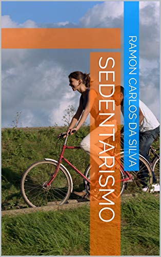 Sedentarismo (serie sedentarismo Livro 1)