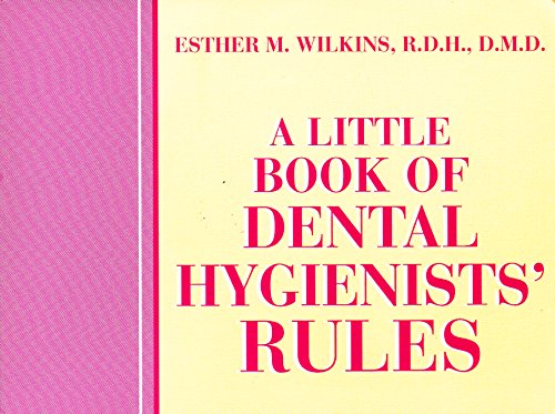 A Little Book of Dental Hygienists' Rules