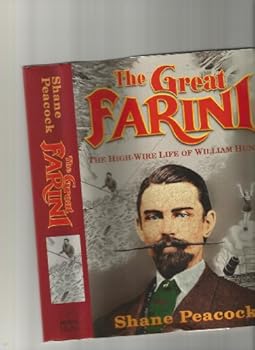 Hardcover The great Farini: The high-wire life of William Hunt Book