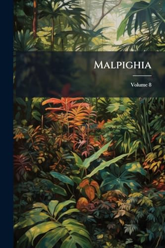 Malpighia; Volume 8 (Italian Edition)