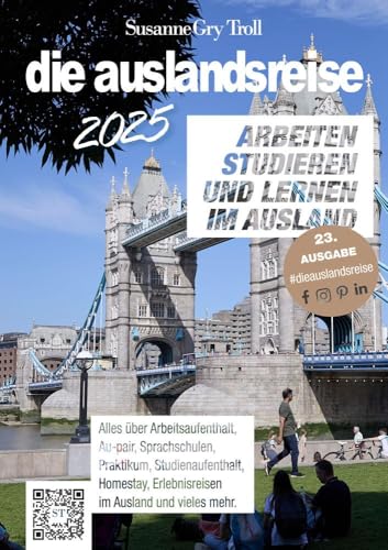 die auslandsreise 2025: Arbeiten, studieren und lernen im Ausland. Alles über Arbeitsaufenthalt, Au-pair, Sprachreisen, Praktikum, Studienaufenthalt, ... Erlebnisreisen im Ausland und vieles mehr