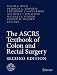 The ASCRS Textbook of Colon and Rectal Surgery: Second Edition