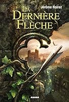 La Dernière Flèche 2740427220 Book Cover