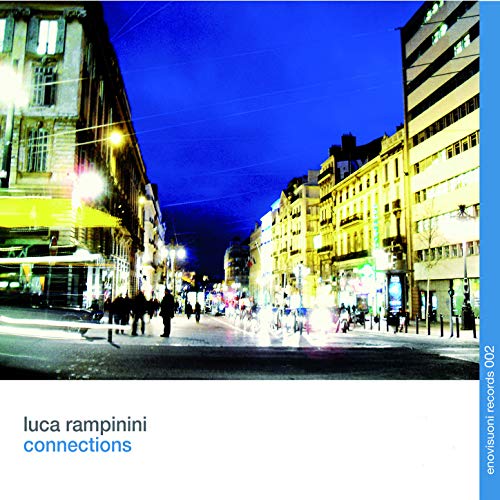 Luca Rampini Amazon.com: Connections : Luca Rampinini: Digital Music