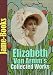 Elizabeth von Arnim’s Collected Works: The Enchanted April, The Solitary Summer, The Benefactress, Vera, and More! ( 11 Works)