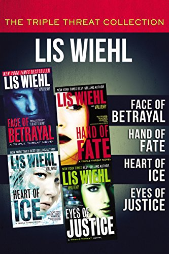 The Triple Threat Collection: Face of Betrayal, Hand of Fate, Heart of Ice, and Eyes of Justice (A Triple Threat Novel)
