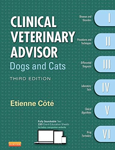 Clinical Veterinary Advisor: Dogs and Cats 3rd Edition