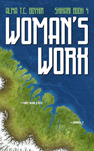 Woman's Work: Shikari Book Four