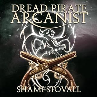 Dread Pirate Arcanist Audiolibro Por Shami Stovall arte de portada
