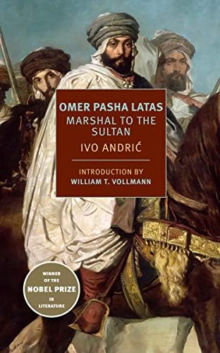 Omer Pasha Latas: Marshal to the Sultan Kindle Edition