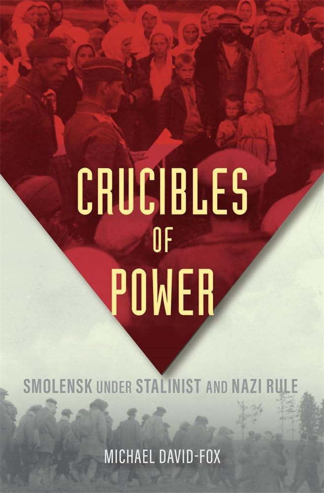 Crucibles of Power by Michael David–fox HARDBACK 9780674247468