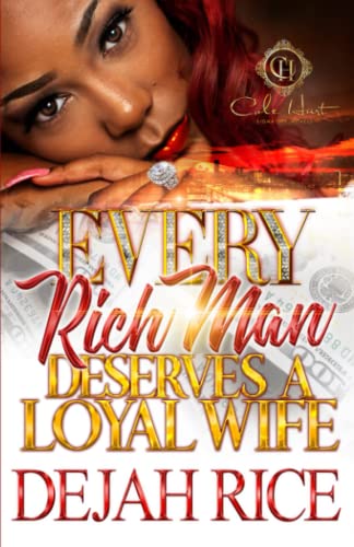 Every Rich Man Deserves A Loyal Wife