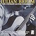 Julian Bream: The Ultimate Guitar Collection