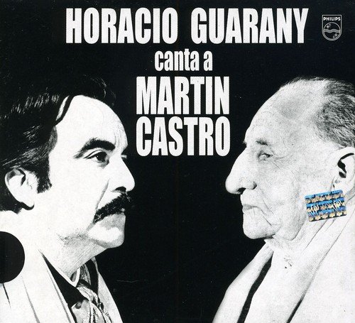 Horacio Guarany, Horacio Gurarany Horacio Guarany Canta a Martin