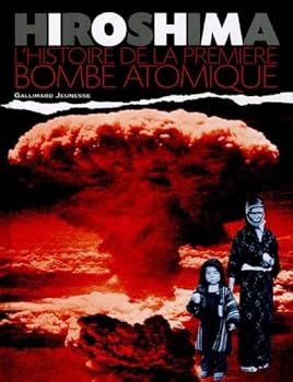 Hardcover Hiroshima: L'histoire de la première bombe atomique [French] Book