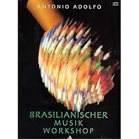 Brasilianischer Musik Workshop: German Language Edition, Book & CD 3892210586 Book Cover