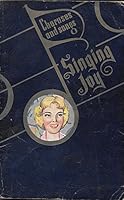 Singing Joy For Girls and Boys Choruses and Songs B000WN84OO Book Cover