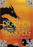  Die Drachen des Schwarzen Herrschers. Die Ritter vom Smaragd