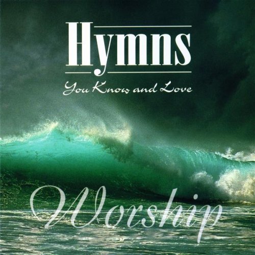 Worship [Audio CD] Hymns You Know & Love