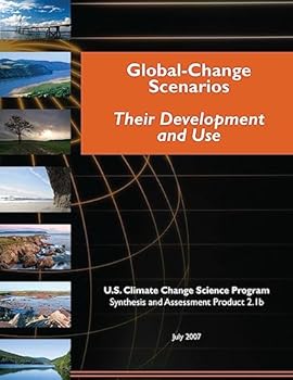 Paperback Global-Change Scenarios: Their Development and Use (SAP 2.1b) Book