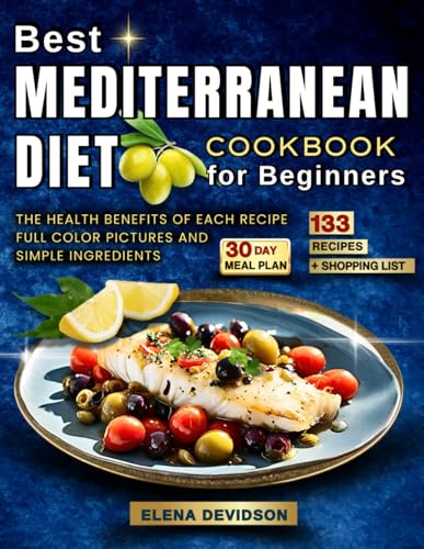 Best Mediterranean Diet Cookbook for Beginners: Healthy Cookbook with Photos, 30 day meal plan & shopping list, Mediterranean Cookbooks. image 2