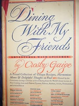 Hardcover Dining with my friends;: Adventures with epicures Book