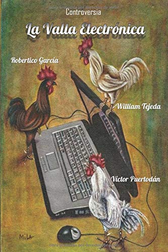 La Valla Electrónica: Controversia